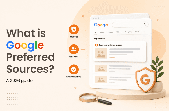 What is Google Preferred Sources? A 2026 guide. Cover image